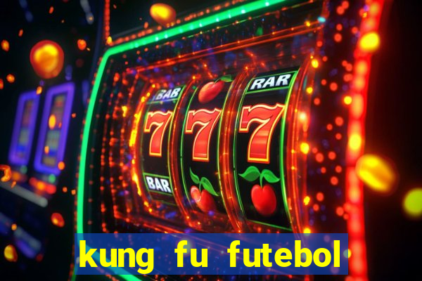 kung fu futebol clube completo dublado